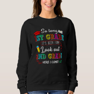 So lange 1. Klasse Ausblick 2. Klasse hier komme i Sweatshirt