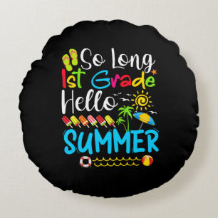 So lange 1. Klasse Hallo Sommer letzten Tag der Sc Rundes Kissen