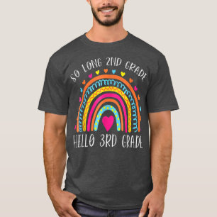 SO LANGE 2. GRADE HELLO 3. GRADE Lehrerin Student T-Shirt