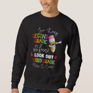 So lange 2. Klasse Ausblick 3. Klasse, ich komme G Sweatshirt