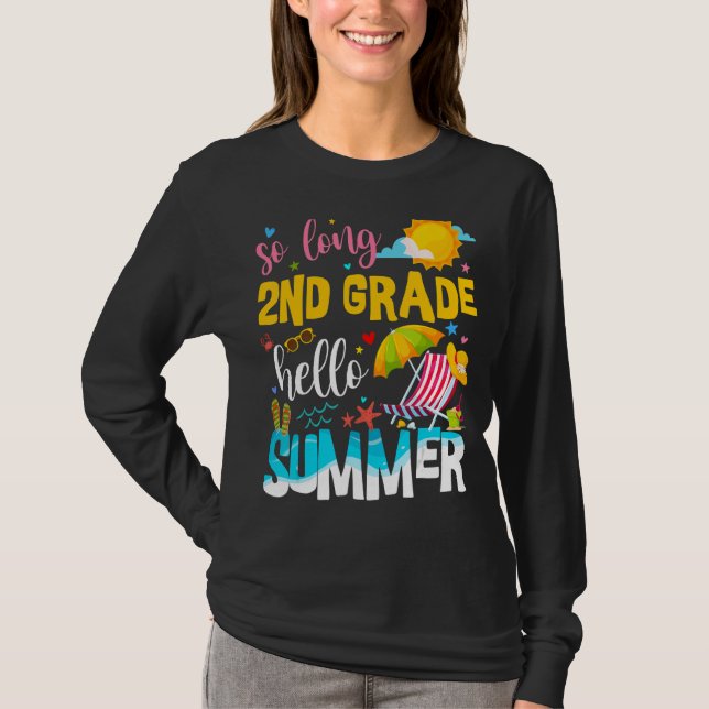 So lange 2. Klasse Hallo Sommer Lehrer Student Vac T-Shirt (Vorderseite)