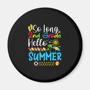 So lange 2. Klasse Hallo Sommer letzten Tag der Sc Magnet