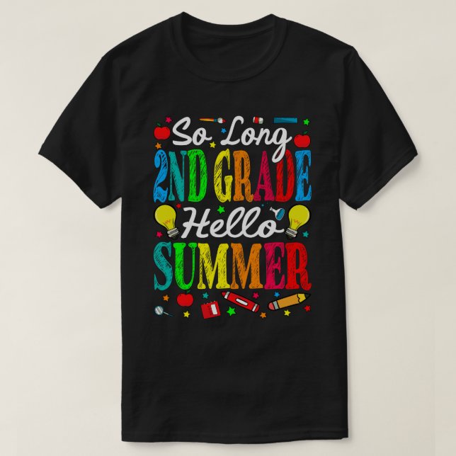 So lange 2. Klasse Hallo Sommer letzten Tag der Sc T-Shirt (Design vorne)