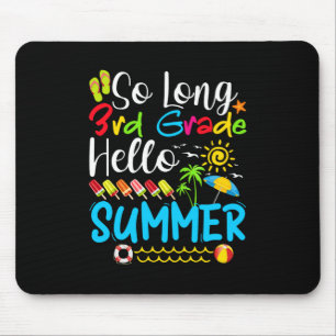 So lange 3. Klasse Hallo Sommer letzten Tag der Sc Mousepad