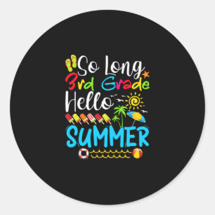 So lange 3. Klasse Hallo Sommer letzten Tag der Sc Runder Aufkleber