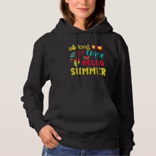So lange 3. Klasse Hallo Sommer Letzten Tag Schule Hoodie