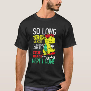 So lange 3. Klasse sein Been Spaß Ausblick 4. Klas T-Shirt