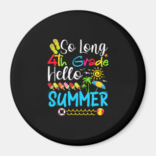 So lange 4. Klasse Hallo Sommer letzten Tag der Sc Magnet