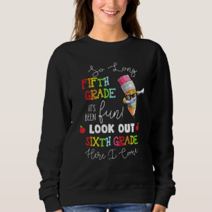 So lange 5. Klasse Ausblick 6. Klasse hier komme i Sweatshirt