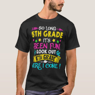 So lange 5. Klasse Ausblick 6. Klasse hier komme i T-Shirt