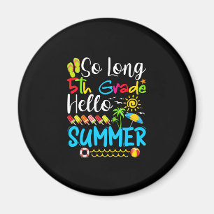 So lange 5. Klasse Hallo Sommer letzten Tag der Sc Magnet