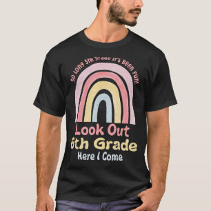 So lange 5. Klasse hier komme ich zur Mittelschule T-Shirt