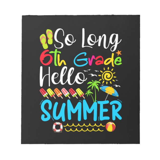 So lange 6. Klasse Hallo Sommer letzten Tag der Sc Notizblock (Vorderseite)