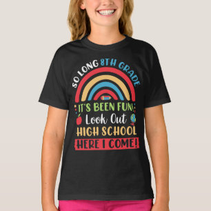 So lange 8. Klasse, Hallo High School hier komme i T-Shirt