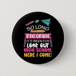 So lange 8. Klasse Hallo High School Mittelschule Button