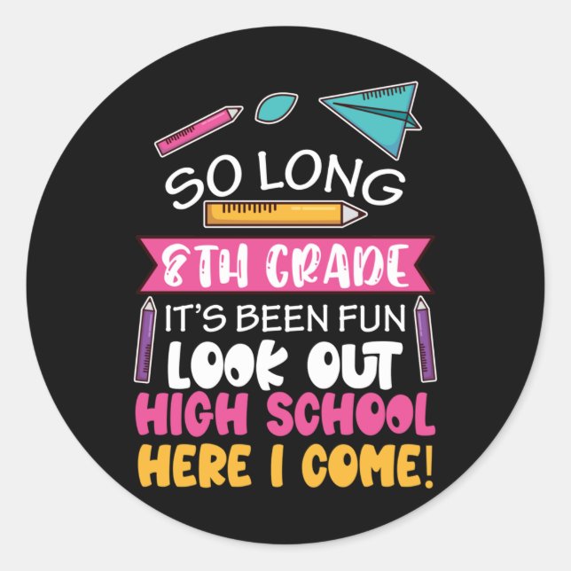 So lange 8. Klasse Hallo High School Mittelschule Runder Aufkleber (Vorderseite)