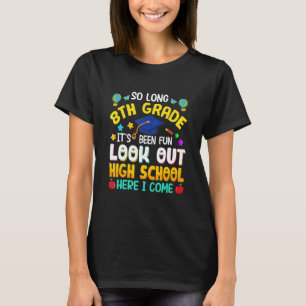 So lange 8. Klasse High School hier ich kommen Gra T-Shirt