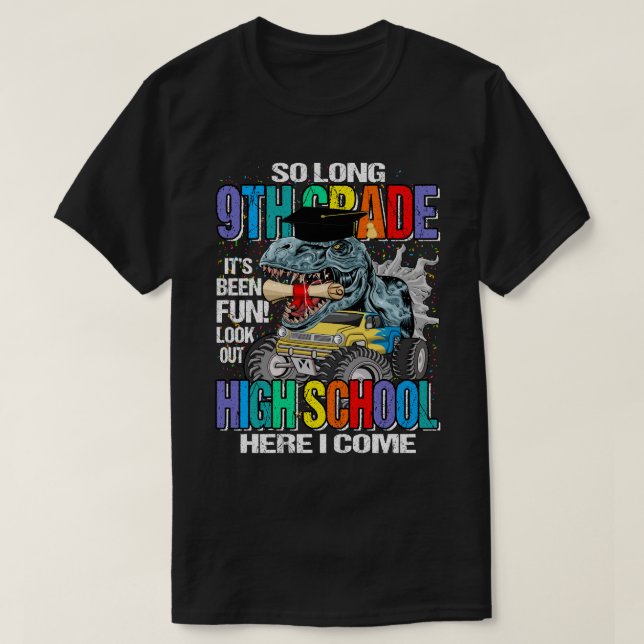 So lange 9. Klasse hier komme ich Dinosaur Monster T-Shirt (Design vorne)