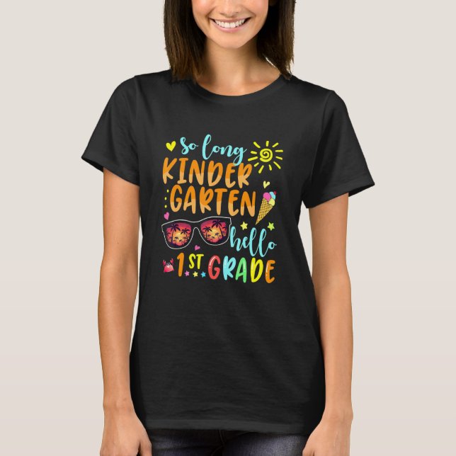 SO LANGE KINDERGARTEN HELLO 1. GRADE Lehrer Studen T-Shirt (Vorderseite)
