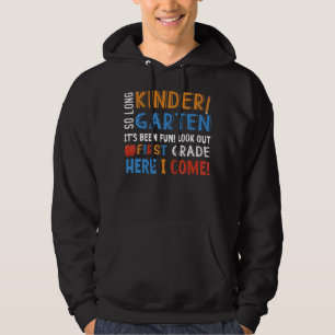 So lange Kindergarten hier komme ich 1 Grad Gradua Hoodie