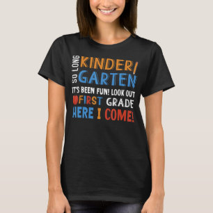 So lange Kindergarten hier komme ich 1 Grad Gradua T-Shirt