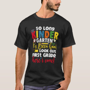 So lange Kindergarten hier komme ich 1 Grad Gradua T-Shirt