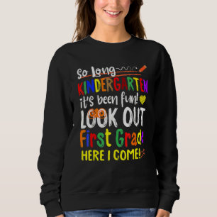 So lange Kindergarten hier komme ich 1 Grad Kids G Sweatshirt