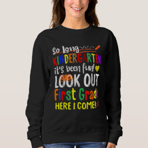 So lange Kindergarten hier komme ich 1 Grad Kids G Sweatshirt