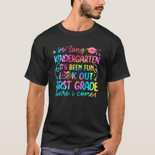 So lange Kindergarten schauen aus der ersten Klass T-Shirt