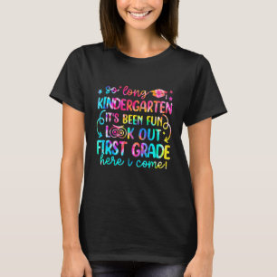 So lange Kindergarten schauen aus der ersten Klass T-Shirt