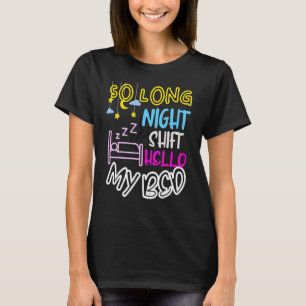 So lange Nachtschicht Hallo, mein Nachtzug funktio T-Shirt