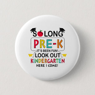 So lange Pre K Kindergarten hier Graduierte letzte Button