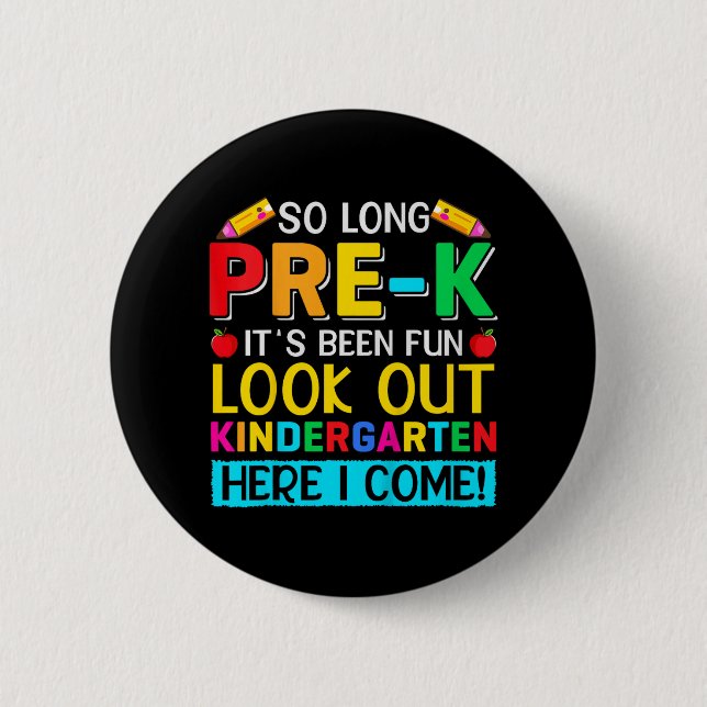 So lange Pre K Kindergarten hier Graduierte letzte Button (Vorderseite)