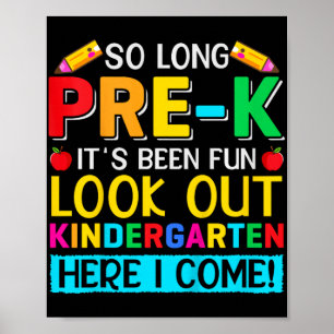 So lange Pre K Kindergarten hier Graduierte letzte Poster