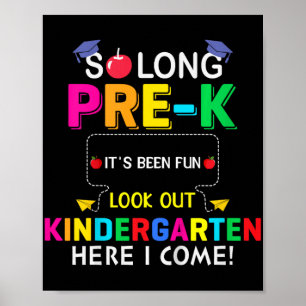 So lange Pre K Kindergarten hier Graduierte letzte Poster