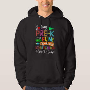So lange Pre-K Kindergarten hier komme ich Abschlu Hoodie
