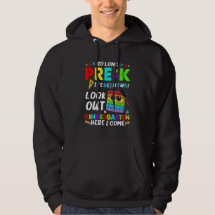 So lange Pre-K Kindergarten hier komme ich Pop es Hoodie