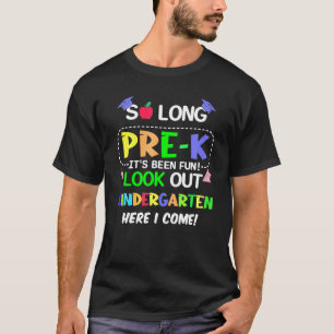 So lange Pre K Kindergarten hier komme ich Pre K G T-Shirt