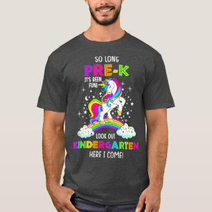 So lange Pre-K Kindergarten hier komme ich Unicorn T-Shirt
