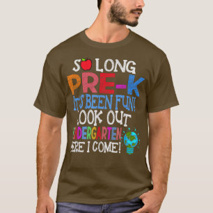 So lange Pre-K Kindergarten Hier komme ich vorab z T-Shirt