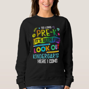 So lange Pre-K Look Out Kindergarten Hier komme ic Sweatshirt