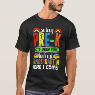 So lange Pre K Look Out Kindergarten hier komme ic T-Shirt
