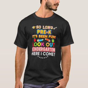 So lange Pre K Look Out Kindergarten hier komme ic T-Shirt