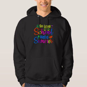 So lange Schule Hallo Sommer Glück letzten Tag von Hoodie