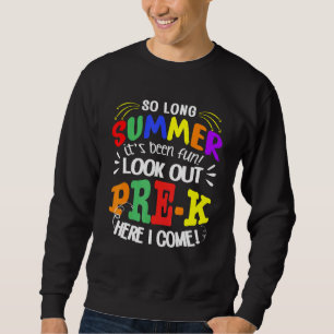So lange Sommer war es Spaß, aus der Zeit vor K Sweatshirt