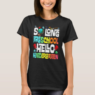 So lange Vorschule Hallo Kindergarten Grundschule T-Shirt
