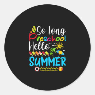 So lange Vorschule Hallo Sommer letzten Schultag. Runder Aufkleber