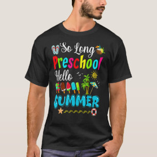 So lange Vorschule Hallo Sommer Pool letzten Tag S T-Shirt