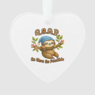 So langsam wie möglich - Niedlicher Sloth ASAP Cla Ornament