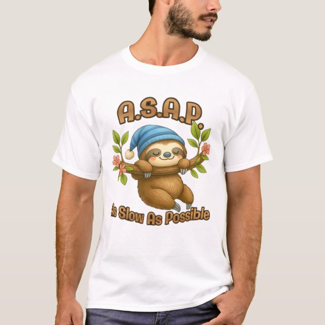 So langsam wie möglich - Niedlicher Sloth ASAP Cla T-Shirt (Vorderseite)